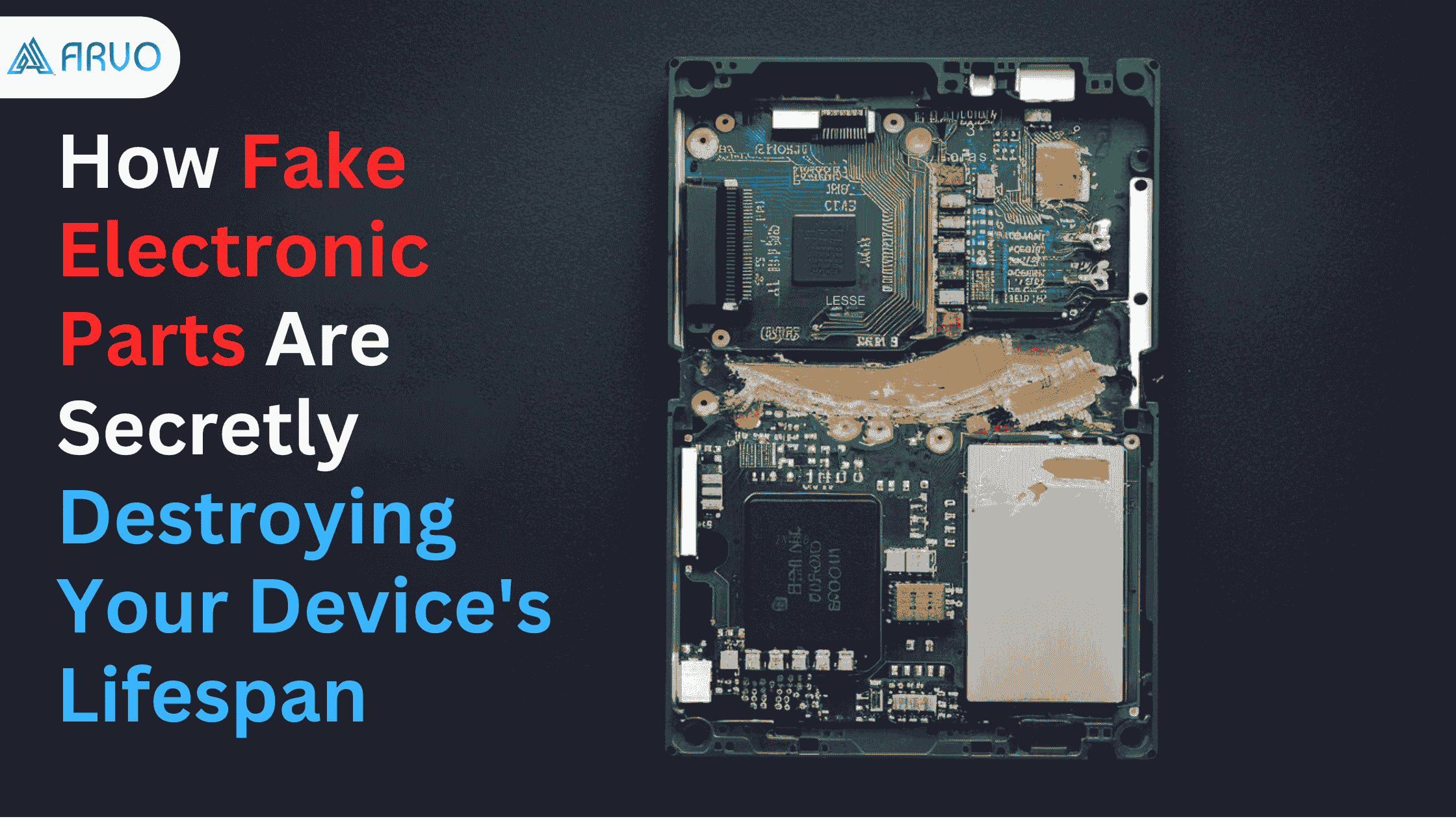 How Fake Electronic Parts Are Secretly Destroying Your Device's Lifespan